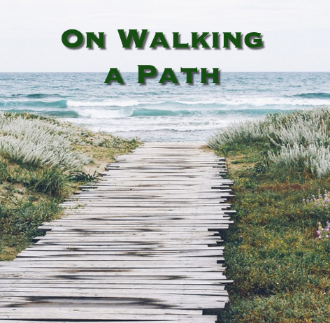 On Walking a Path